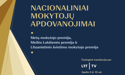 Spalio 5-ąją bus įteiktos Metų mokytojų, Meilės Lukšienės ir lituanistinio švietimo mokytojo premijos – tiesioginė transliacija per LRT TV
